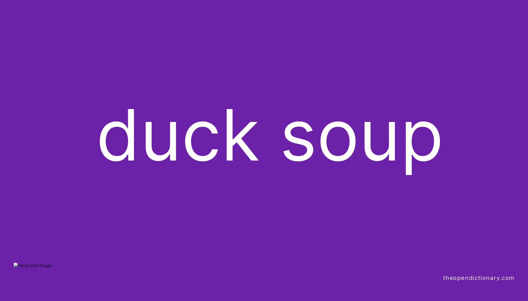 duck-soup-meaning-of-duck-soup-definition-of-duck-soup-example-of